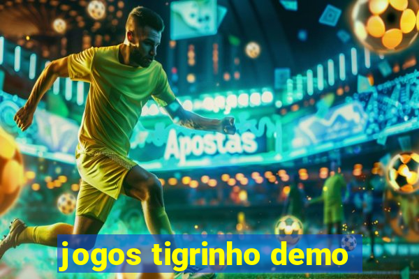 jogos tigrinho demo